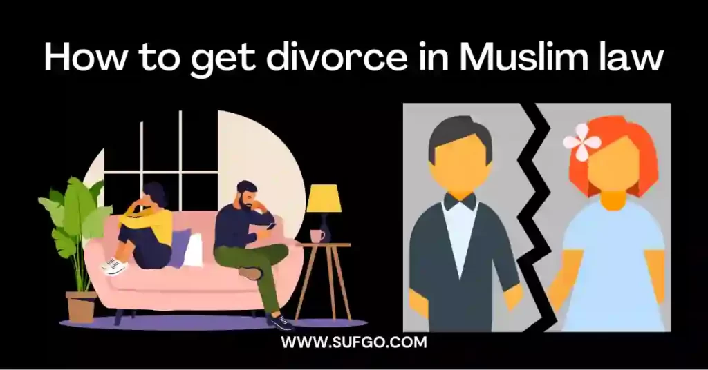 how-to-get-a-divorce-in-muslim-law-a-complete-guide-sufgo