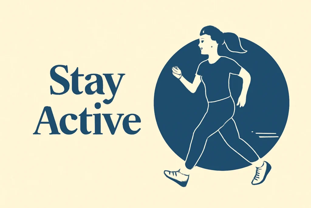 Stay Active